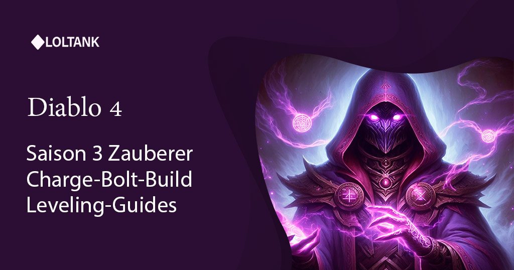 Diablo 4 Saison 3 Zauberer Charge-Bolt-Build Leveling-Guides