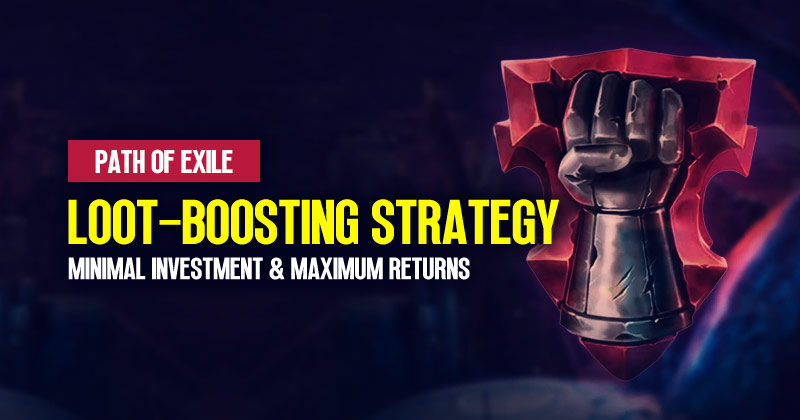 PoE 3.23 Loot-Boosting Strategy: Minimal Investment & Maximum Returns