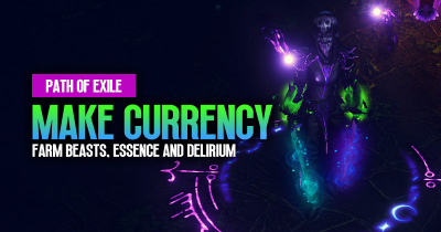 How to Farm Beasts, Essence and Delirium Make Currency in PoE 3.23?