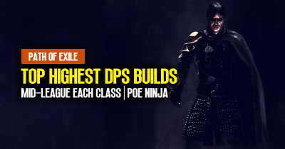 PoE 3.23 Top Mid-League Highest DPS Builds For Each Class | PoE Ninja