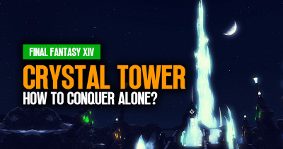 How to conquer the Crystal Tower alone in FFXIV?
