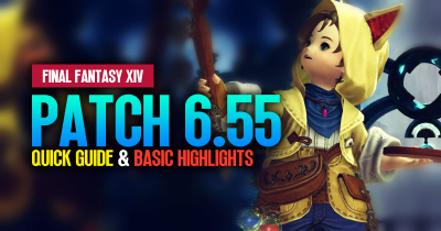 FFXIV Patch 6.55: Quick Guide and Basic Highlights