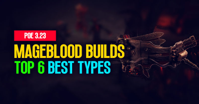 Top 6 Best Build Types For Mageblood in PoE 3.23