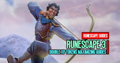 RuneScape 3 Double XP Tokens Maximizing Guides
