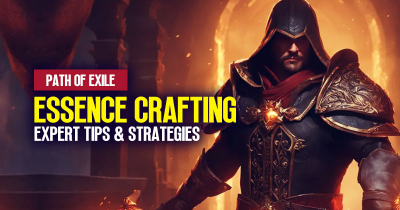 Path of Exile (PoE) Essence Crafting Guide: Expert Tips and Strategies